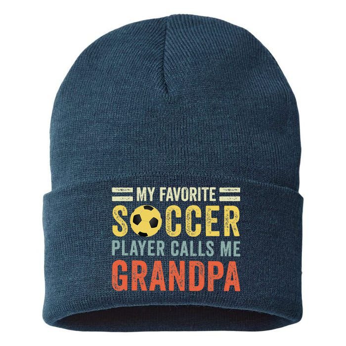 My Favorite Soccer Player Calls Me Grandpa Soccer Sustainable Knit Beanie