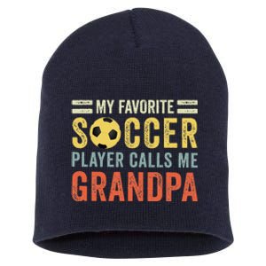 My Favorite Soccer Player Calls Me Grandpa Soccer Short Acrylic Beanie