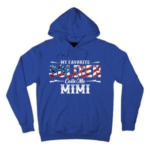 My Favorite Soldier Calls Me Mimi Gift Fathers Day Cool Gift Tall Hoodie