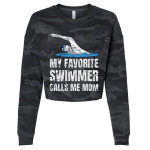 My Favorite Swimmer Calls Me Mom Mother's Day Swimming Great Gift Cropped Pullover Crew