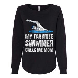 My Favorite Swimmer Calls Me Mom Mother's Day Swimming Great Gift Womens California Wash Sweatshirt