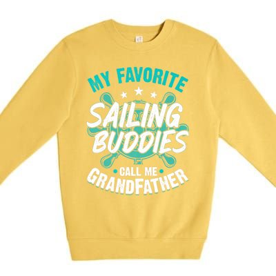 My Favorite Sailing Buddies Call Me Grandfather Premium Premium Crewneck Sweatshirt