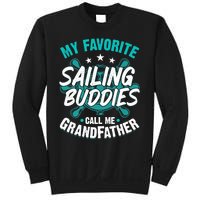 My Favorite Sailing Buddies Call Me Grandfather Premium Sweatshirt