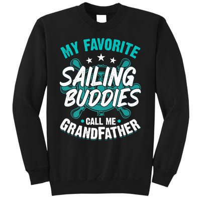 My Favorite Sailing Buddies Call Me Grandfather Premium Sweatshirt