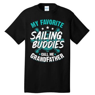 My Favorite Sailing Buddies Call Me Grandfather Premium Tall T-Shirt