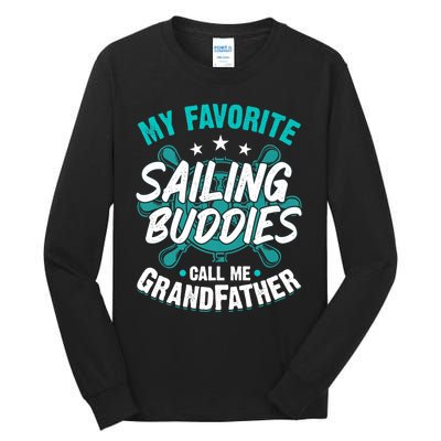 My Favorite Sailing Buddies Call Me Grandfather Premium Tall Long Sleeve T-Shirt