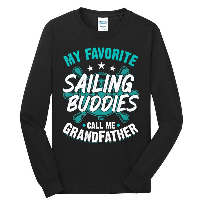 My Favorite Sailing Buddies Call Me Grandfather Premium Tall Long Sleeve T-Shirt