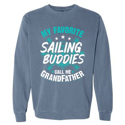 My Favorite Sailing Buddies Call Me Grandfather Premium Garment-Dyed Sweatshirt