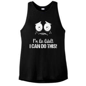 Motivational Funny Saying Im An Adult I Can Do This Ladies PosiCharge Tri-Blend Wicking Tank