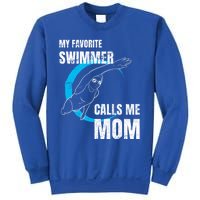 My Favorite Swimmer Calls Me Mom Swimming Mother's Day Gift Sweatshirt