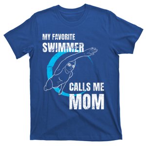 My Favorite Swimmer Calls Me Mom Swimming Mother's Day Gift T-Shirt