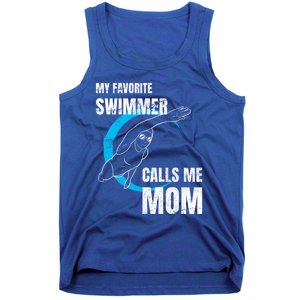 My Favorite Swimmer Calls Me Mom Swimming Mother's Day Gift Tank Top