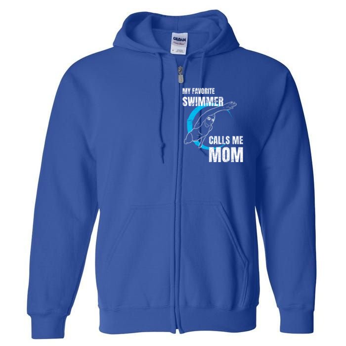 My Favorite Swimmer Calls Me Mom Swimming Mother's Day Gift Full Zip Hoodie