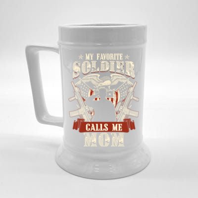 My Favorite Soldier Calls Me Mom Proud Army Family Gift Beer Stein