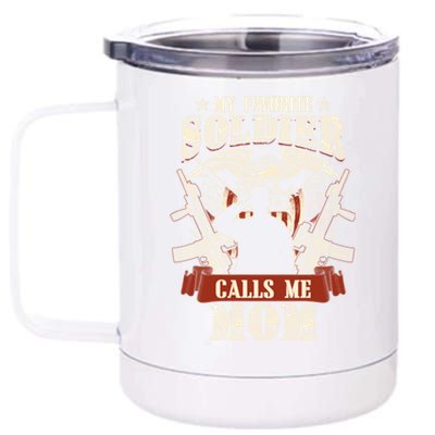 My Favorite Soldier Calls Me Mom Proud Army Family Gift 12 oz Stainless Steel Tumbler Cup