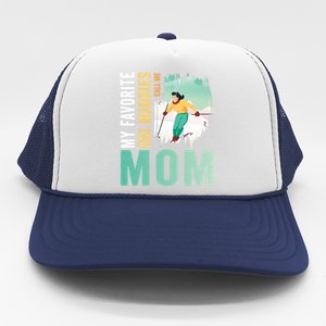 My Favorite Ski Buddies Call Me Mom Skiing For Ski Lovers Gift Trucker Hat