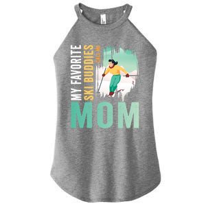 My Favorite Ski Buddies Call Me Mom Skiing For Ski Lovers Gift Women's Perfect Tri Rocker Tank