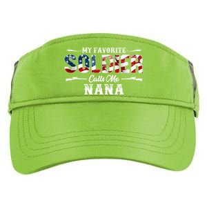 My Favorite Soldier Calls Me Nana Gift Fathers Day Gift Adult Drive Performance Visor