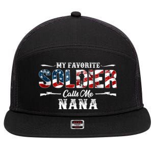 My Favorite Soldier Calls Me Nana Gift Fathers Day Gift 7 Panel Mesh Trucker Snapback Hat