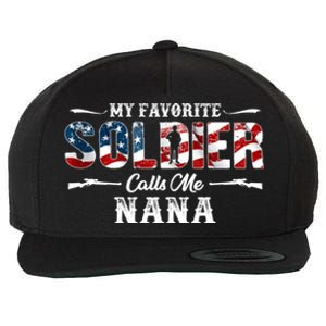 My Favorite Soldier Calls Me Nana Gift Fathers Day Gift Wool Snapback Cap