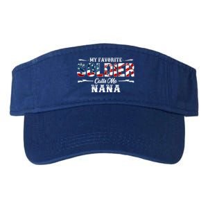 My Favorite Soldier Calls Me Nana Gift Fathers Day Gift Valucap Bio-Washed Visor