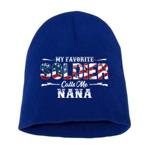 My Favorite Soldier Calls Me Nana Gift Fathers Day Gift Short Acrylic Beanie