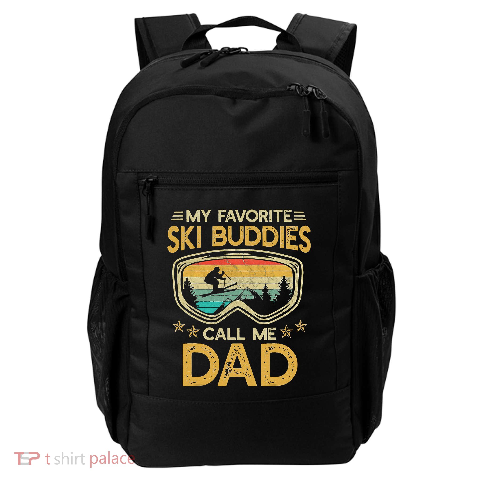 My Favorite Ski Buddies Call Me Dad Backpack