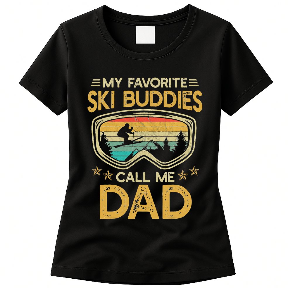 My Favorite Ski Buddies Call Me Dad Womens T-Shirt