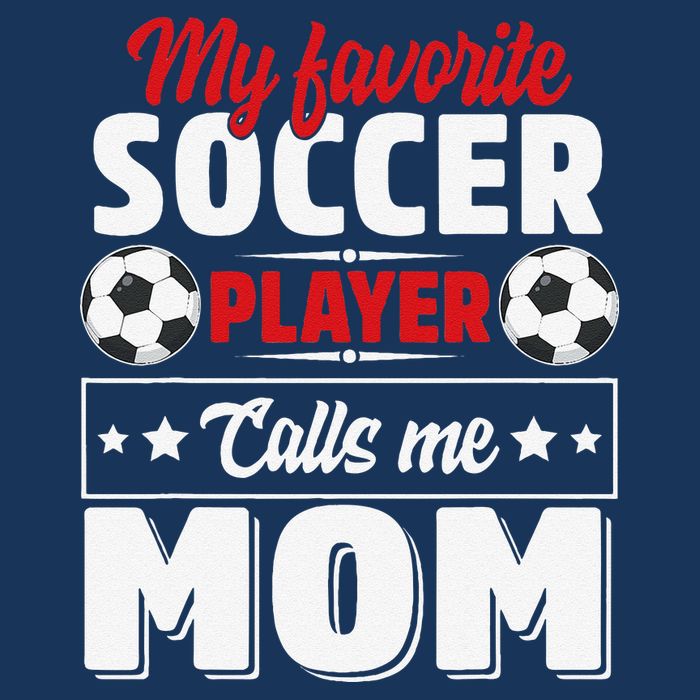 My Favorite Soccer Player Calls Me Mom Mothers Day Cute Cool Comfort Performance Bucket Hat