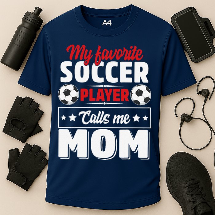 My Favorite Soccer Player Calls Me Mom Mothers Day Cute Cooling Performance Crew T-Shirt
