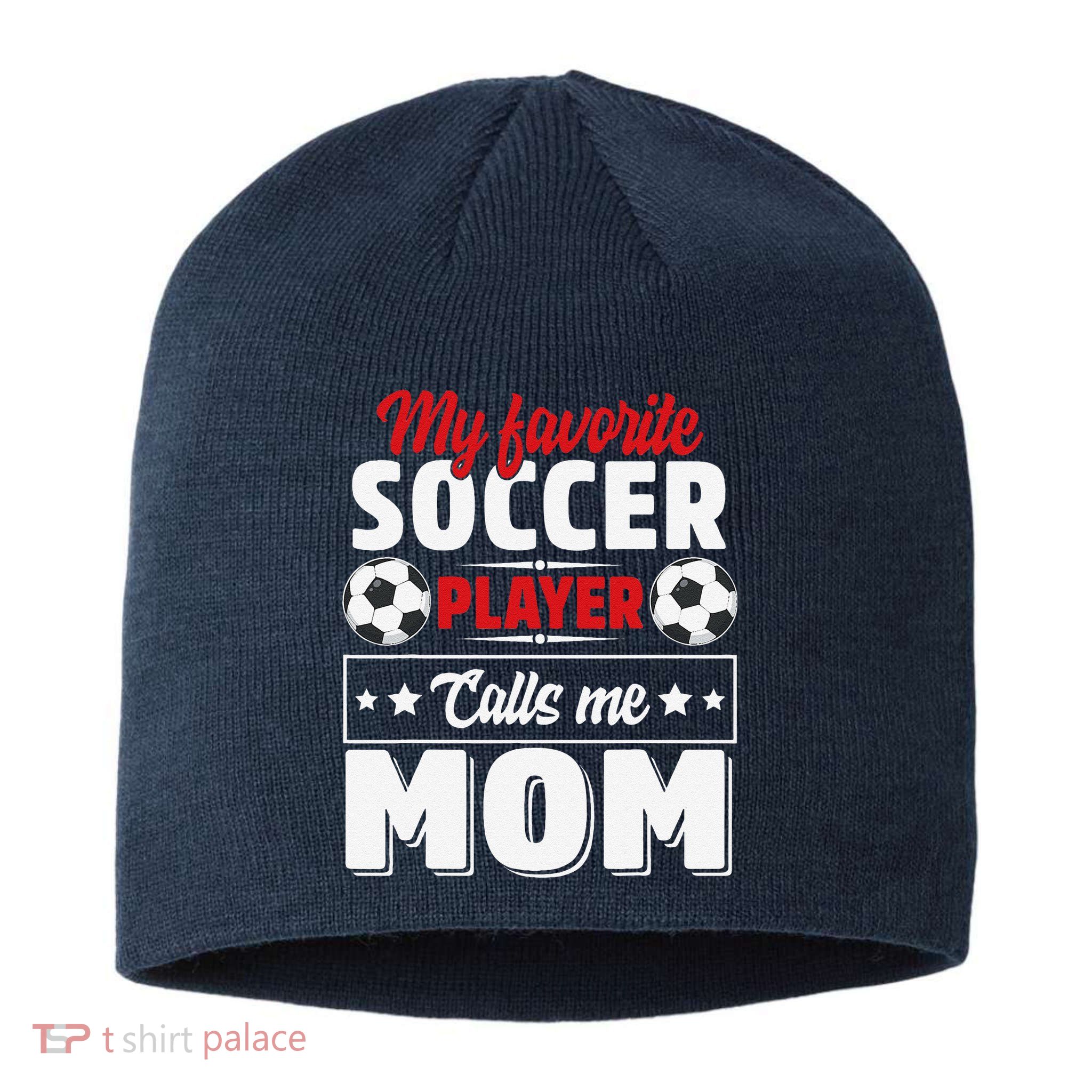 My Favorite Soccer Player Calls Me Mom Mothers Day Cute Sustainable Beanie