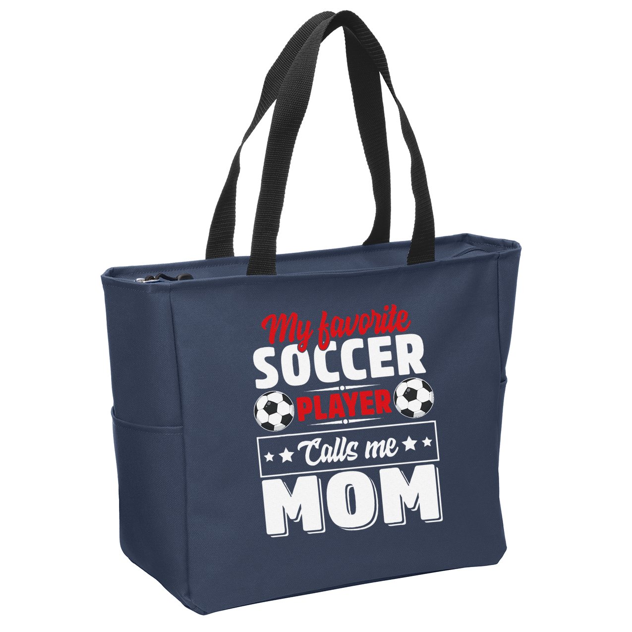 My Favorite Soccer Player Calls Me Mom Mothers Day Cute Zip Tote Bag