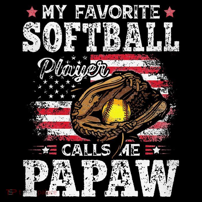 My Favorite Softball Player Calls Me Papaw American Flag Tall T-Shirt