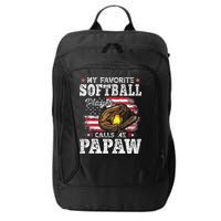 My Favorite Softball Player Calls Me Papaw American Flag City Backpack