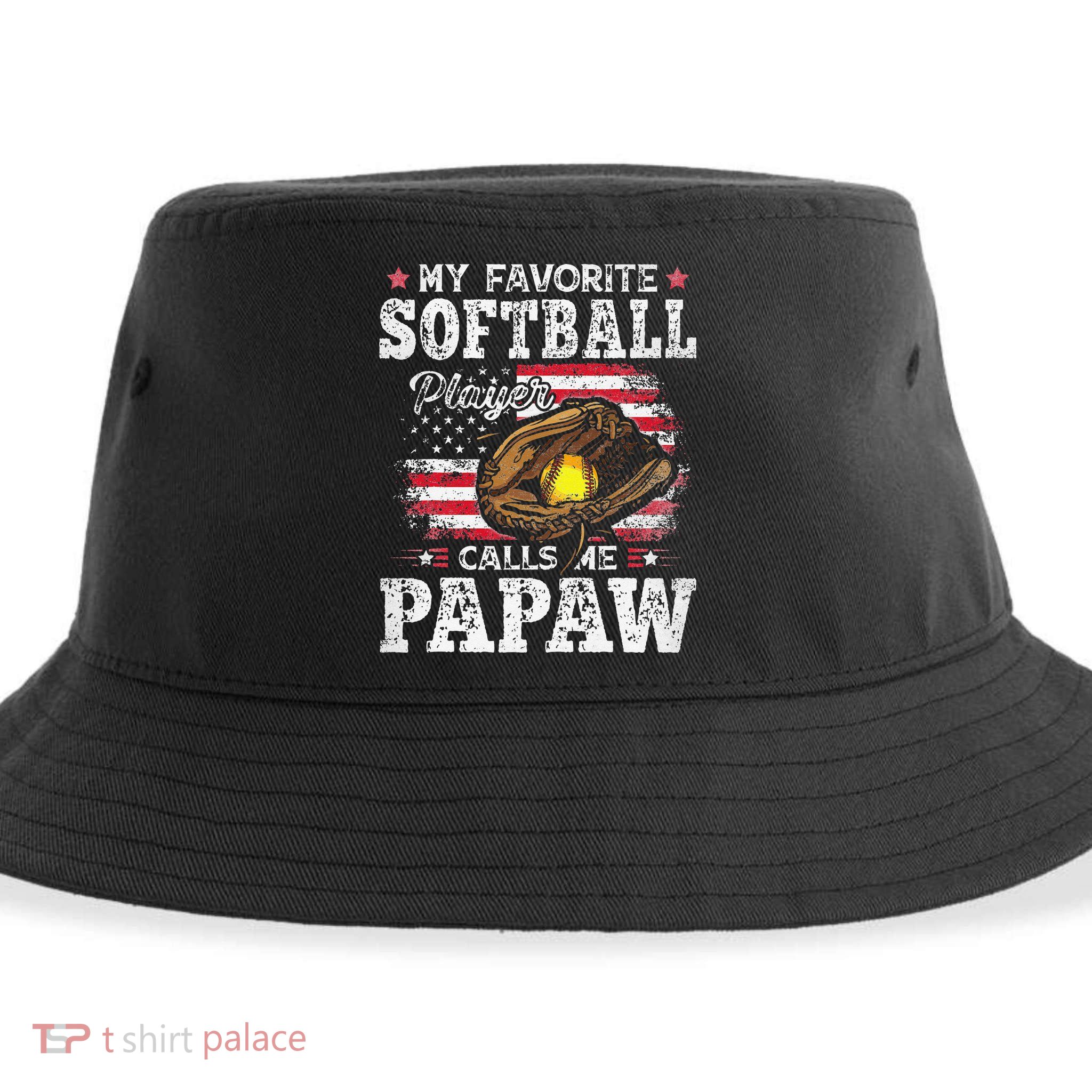 My Favorite Softball Player Calls Me Papaw American Flag Sustainable Bucket Hat