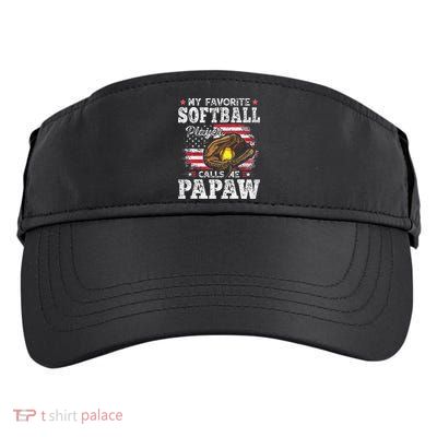 My Favorite Softball Player Calls Me Papaw American Flag Adult Drive Performance Visor