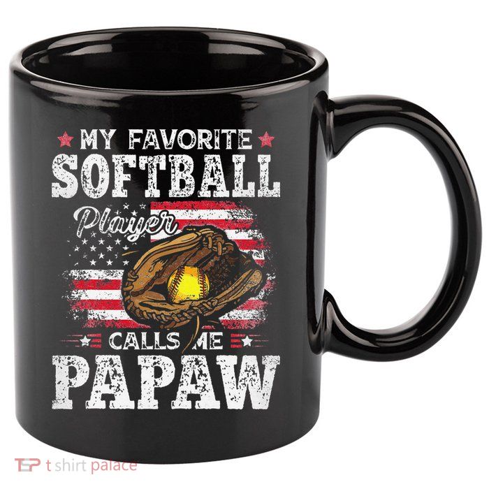 My Favorite Softball Player Calls Me Papaw American Flag 11oz C Handle Ceramic Mug