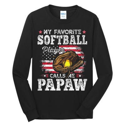 My Favorite Softball Player Calls Me Papaw American Flag Tall Long Sleeve T-Shirt