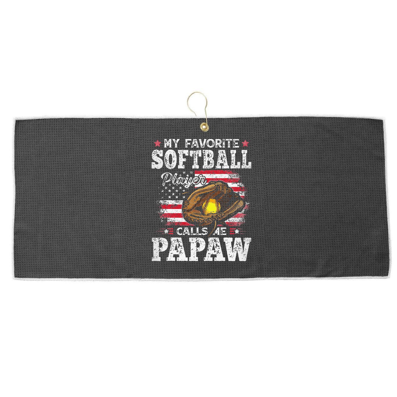 My Favorite Softball Player Calls Me Papaw American Flag Large Microfiber Waffle Golf Towel