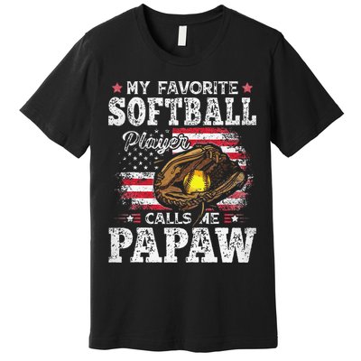 My Favorite Softball Player Calls Me Papaw American Flag Premium T-Shirt