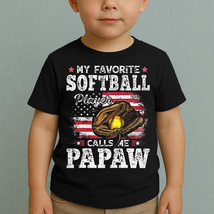My Favorite Softball Player Calls Me Papaw American Flag Toddler T-Shirt