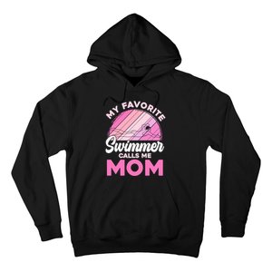 My Favorite Swimmer Calls Me Mom Mothers Day Retro Swimming Hoodie