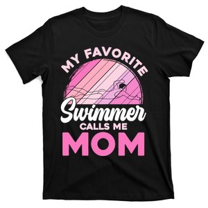 My Favorite Swimmer Calls Me Mom Mothers Day Retro Swimming T-Shirt