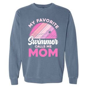 My Favorite Swimmer Calls Me Mom Mothers Day Retro Swimming Garment-Dyed Sweatshirt