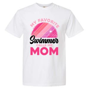 My Favorite Swimmer Calls Me Mom Mothers Day Retro Swimming Garment-Dyed Heavyweight T-Shirt