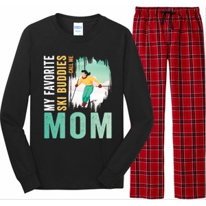 My Favorite Ski Buddies Call Me Mom Skiing For Ski Lovers Gift Long Sleeve Pajama Set