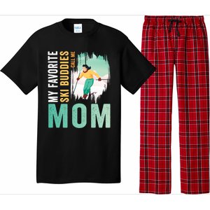 My Favorite Ski Buddies Call Me Mom Skiing For Ski Lovers Gift Pajama Set