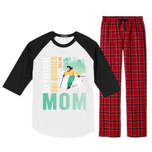 My Favorite Ski Buddies Call Me Mom Skiing For Ski Lovers Gift Raglan Sleeve Pajama Set