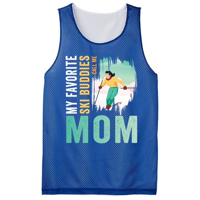 My Favorite Ski Buddies Call Me Mom Skiing For Ski Lovers Gift Mesh Reversible Basketball Jersey Tank