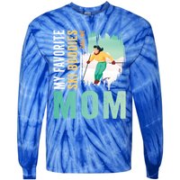 My Favorite Ski Buddies Call Me Mom Skiing For Ski Lovers Gift Tie-Dye Long Sleeve Shirt